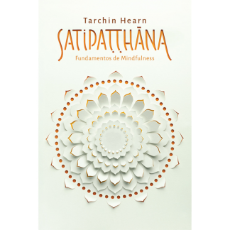 Capa do livro Satipatthana - Tarchin Hearn